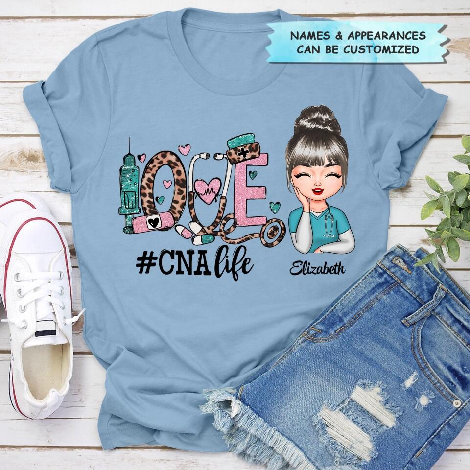 Personalized T-shirt - Gift For CNA Nurse - Love Certified Nursing Assistant Life ARND037