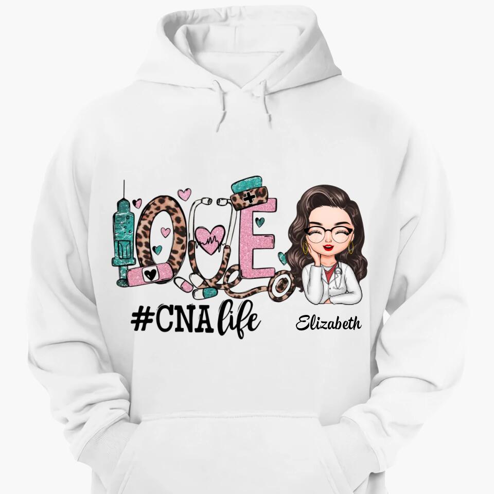 Personalized T-shirt - Gift For CNA Nurse - Love Certified Nursing Assistant Life ARND037