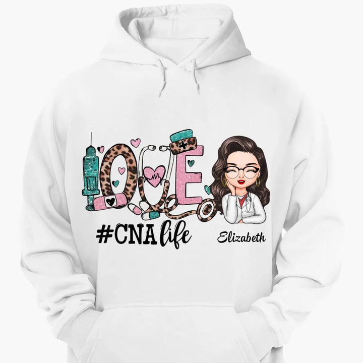 Personalized T-shirt - Gift For CNA Nurse - Love Certified Nursing Assistant Life ARND037