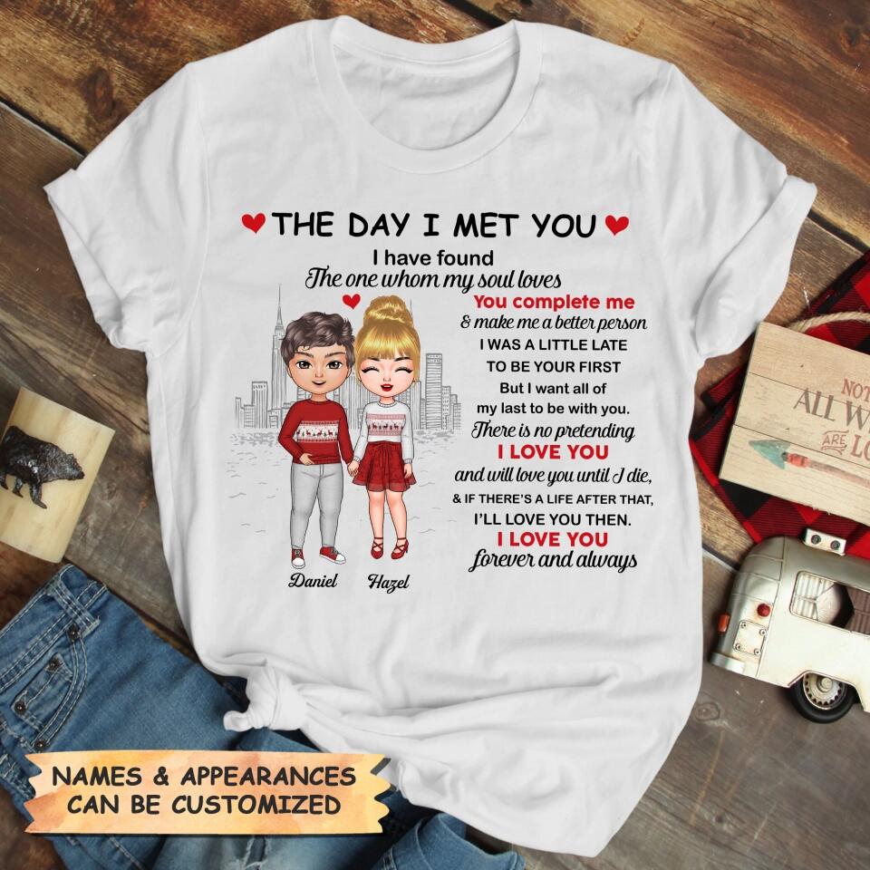 Personalized T-shirt - Gift For Couple - The Day I Met You Have Found I Love You ARND037