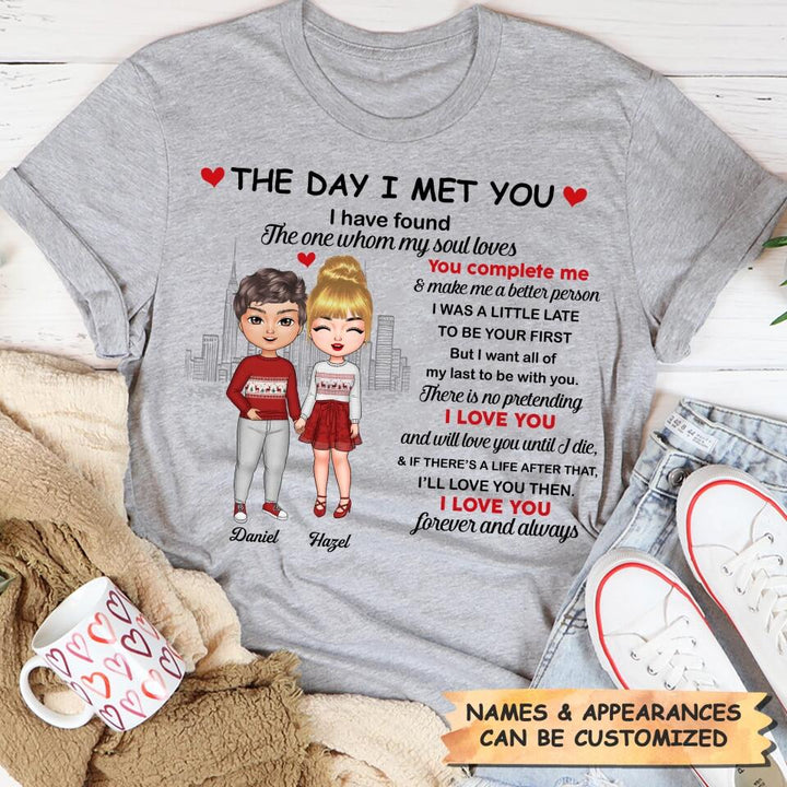 Personalized T-shirt - Gift For Couple - The Day I Met You Have Found I Love You ARND037