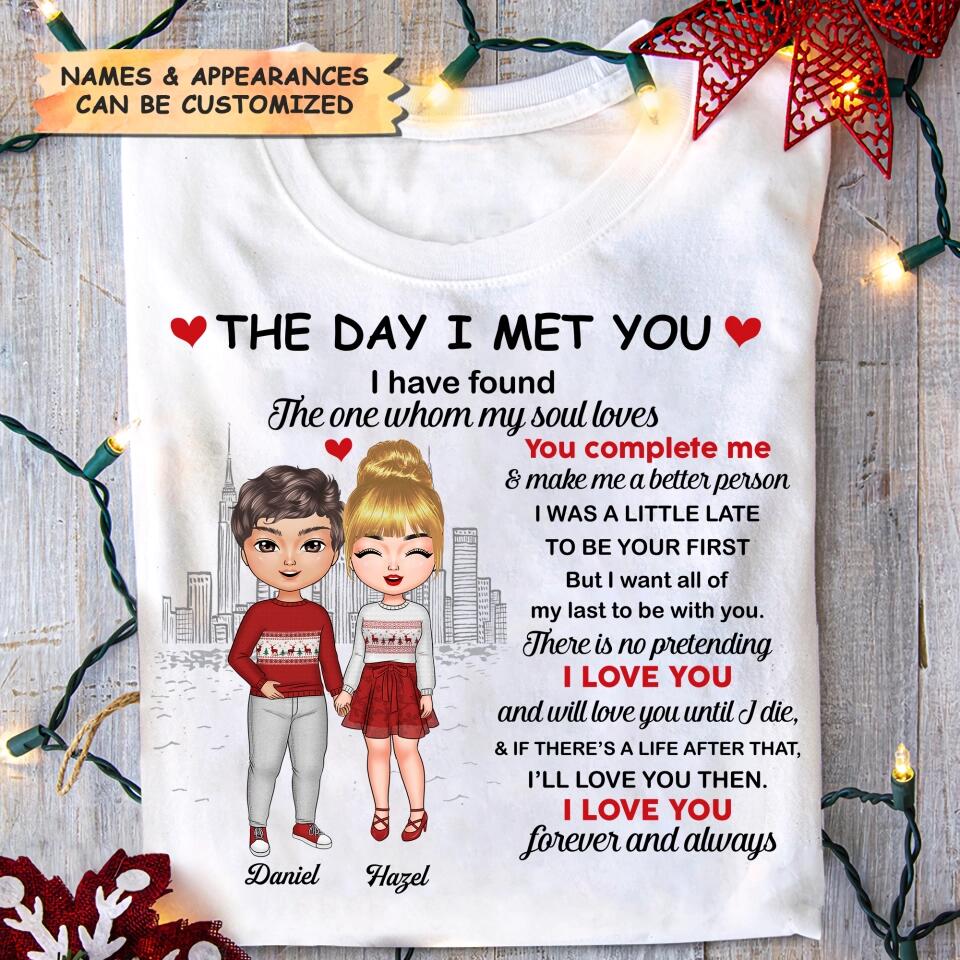 Personalized T-shirt - Gift For Couple - The Day I Met You Have Found I Love You ARND037