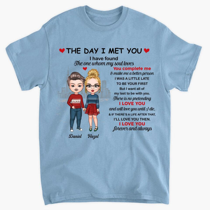 Personalized T-shirt - Gift For Couple - The Day I Met You Have Found I Love You ARND037