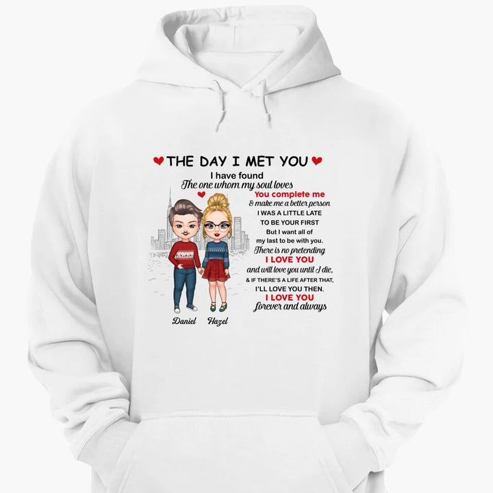 Personalized T-shirt - Gift For Couple - The Day I Met You Have Found I Love You ARND037