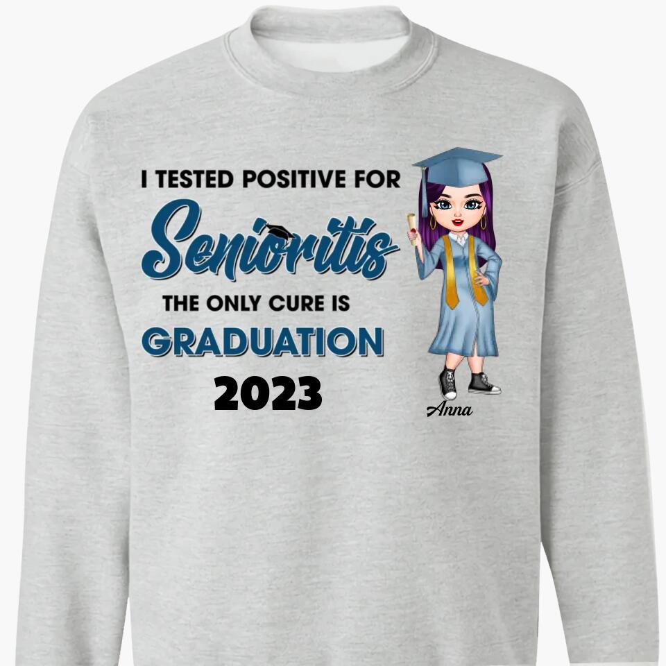 Personalized T-shirt - Gift For Graduate - I Tested Positive For Seniorities ARND037