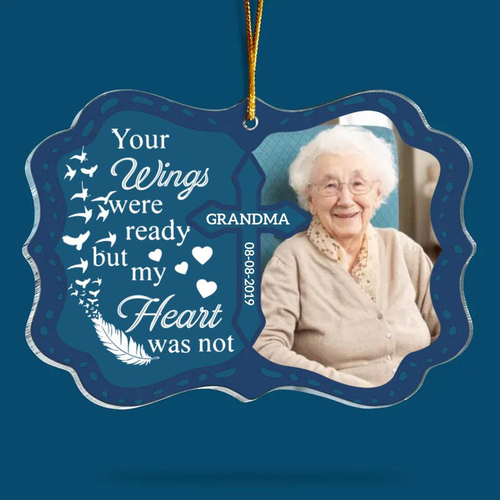 Your Wings Were Ready But My Heart Was Not - Personalized Photo Mica Ornament - Christmas Gift For Family