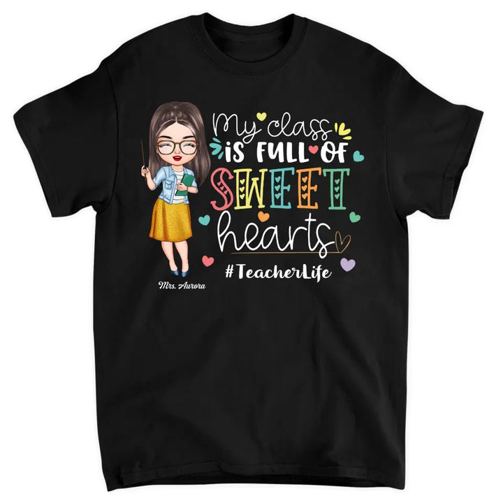 Personalized T-shirt - Gift For Teacher - My Class Is Full Of Sweet Hearts ARND036