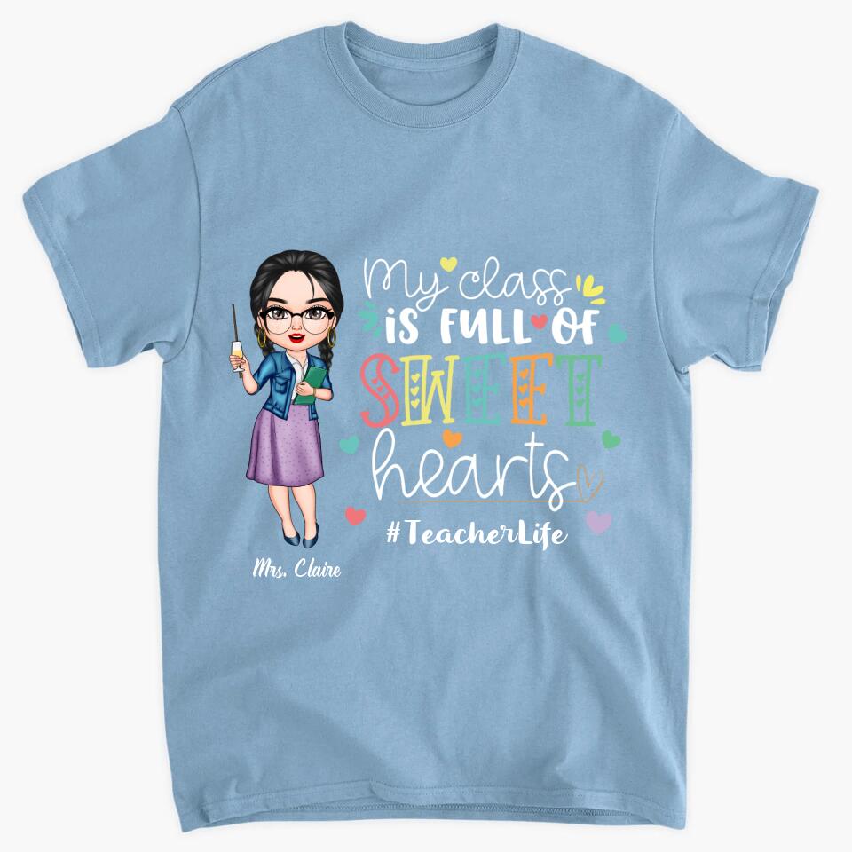 Personalized T-shirt - Gift For Teacher - My Class Is Full Of Sweet Hearts ARND036