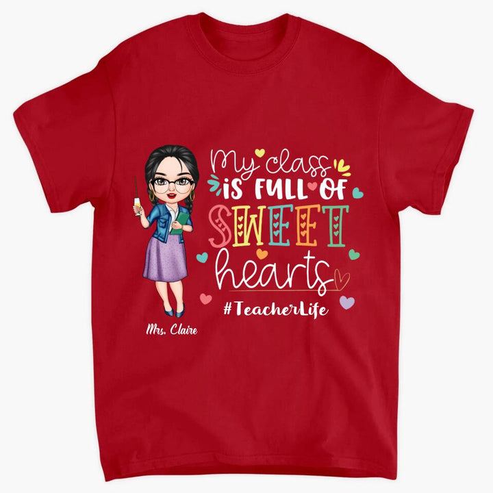 Personalized T-shirt - Gift For Teacher - My Class Is Full Of Sweet Hearts ARND036