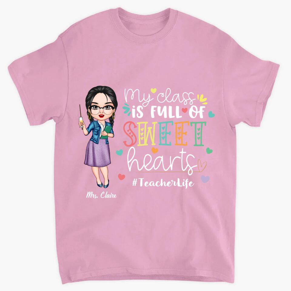 Personalized T-shirt - Gift For Teacher - My Class Is Full Of Sweet Hearts ARND036