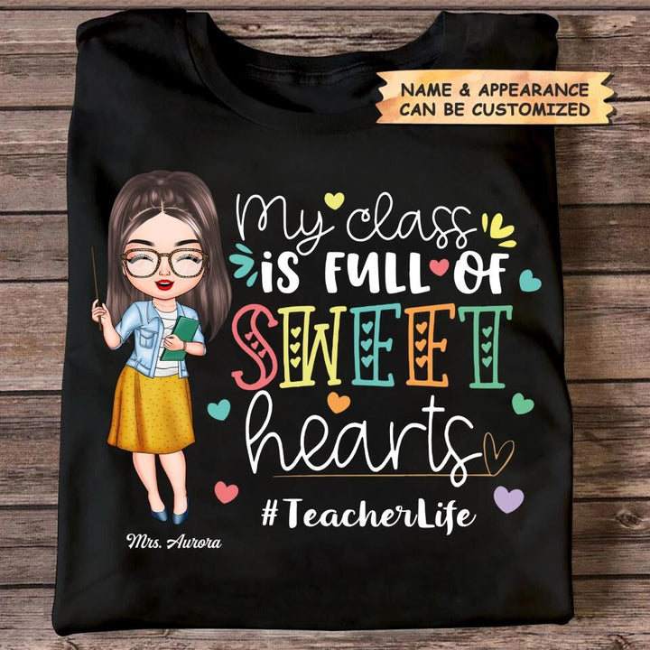 Personalized T-shirt - Gift For Teacher - My Class Is Full Of Sweet Hearts ARND036