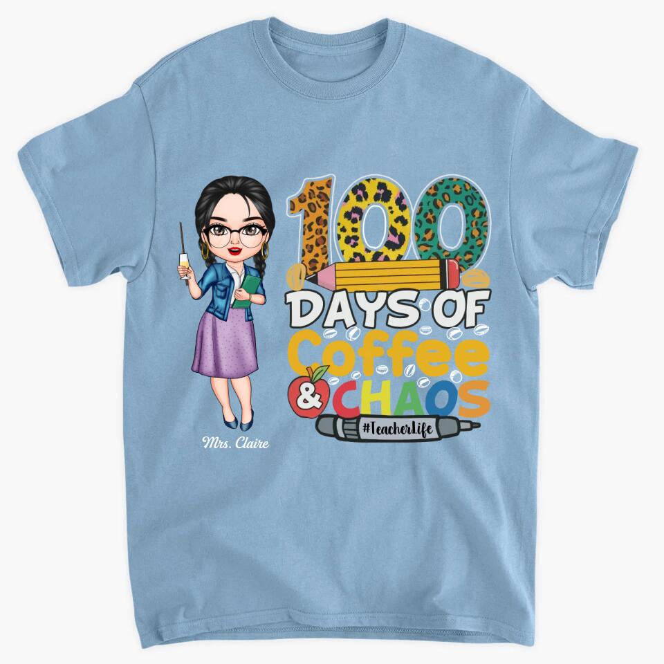 Personalized T-shirt - Gift For Teacher - 100 Days Of Coffee And Chaos ARND036