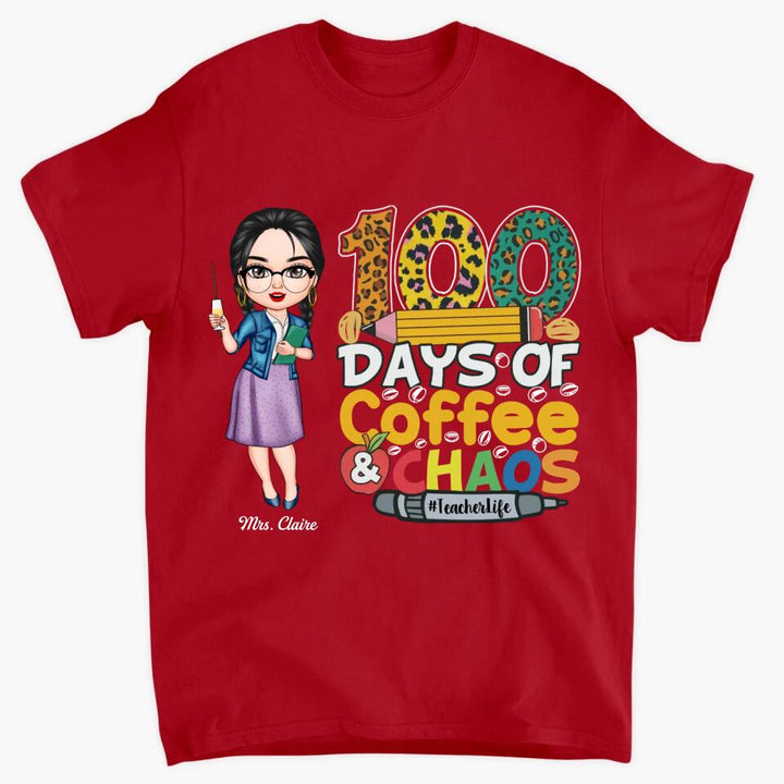 Personalized T-shirt - Gift For Teacher - 100 Days Of Coffee And Chaos ARND036