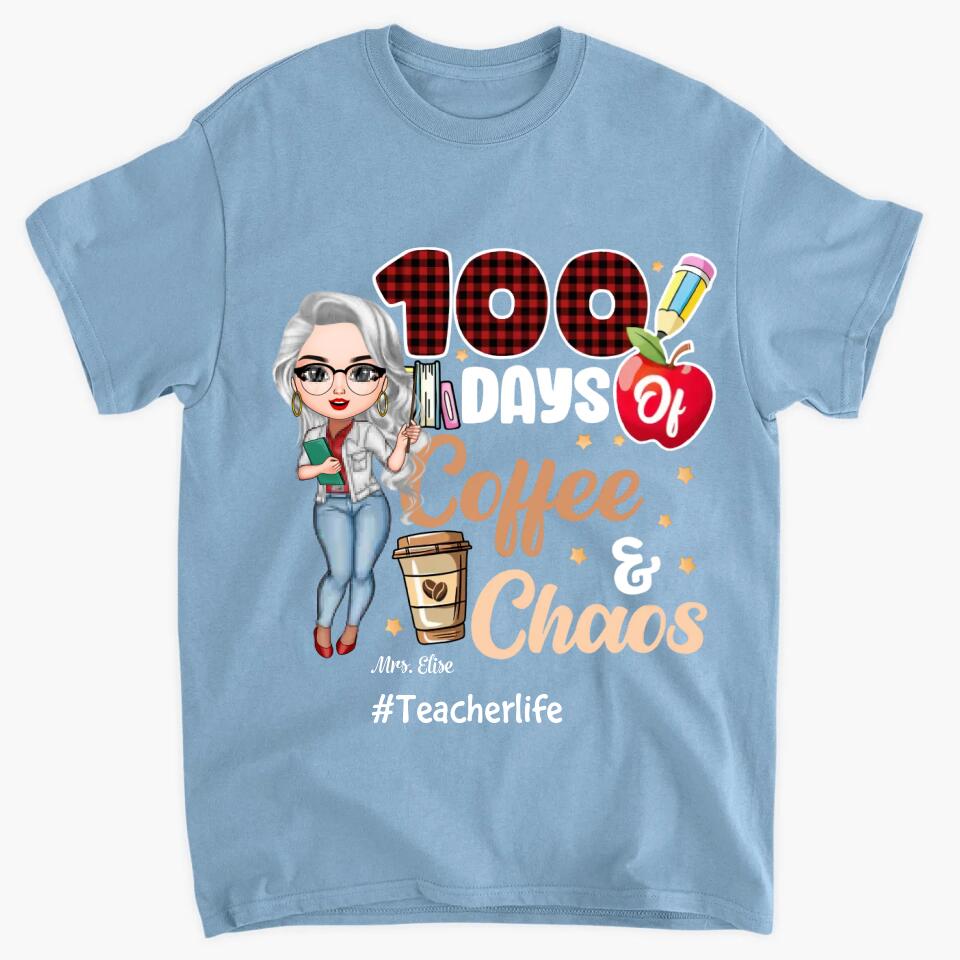 Personalized T-shirt - Gift For Teacher - 100 Days Of Coffee & Chaos ARND0014