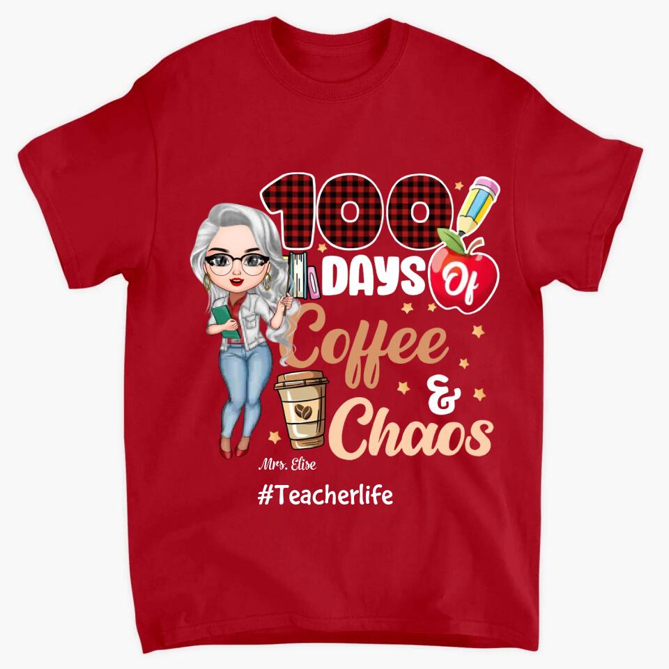 Personalized T-shirt - Gift For Teacher - 100 Days Of Coffee & Chaos ARND0014