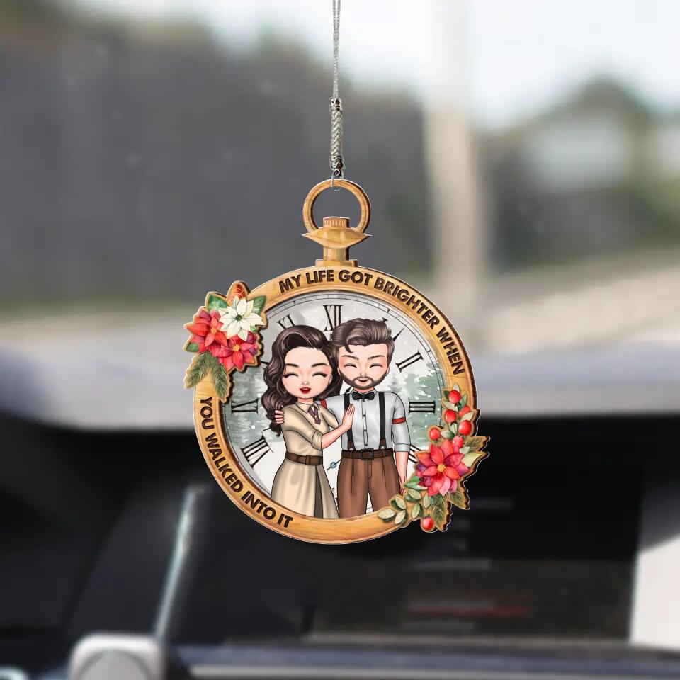Personalized Car Hanging Ornament - Gift For Couple - My Life Got Brighter When You Walked Into It ARND0014 AGCPD015