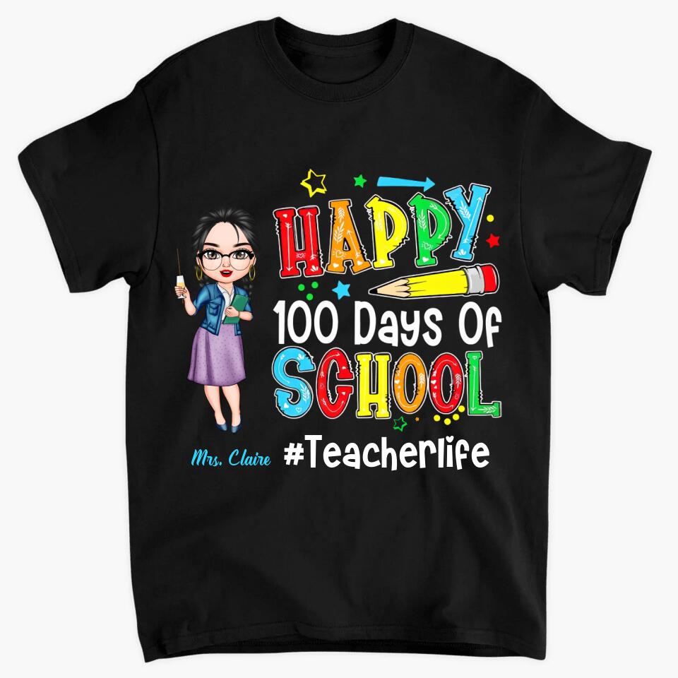 Personalized T-shirt - Gift For Teacher - Happy 100 Days Of School ARND037