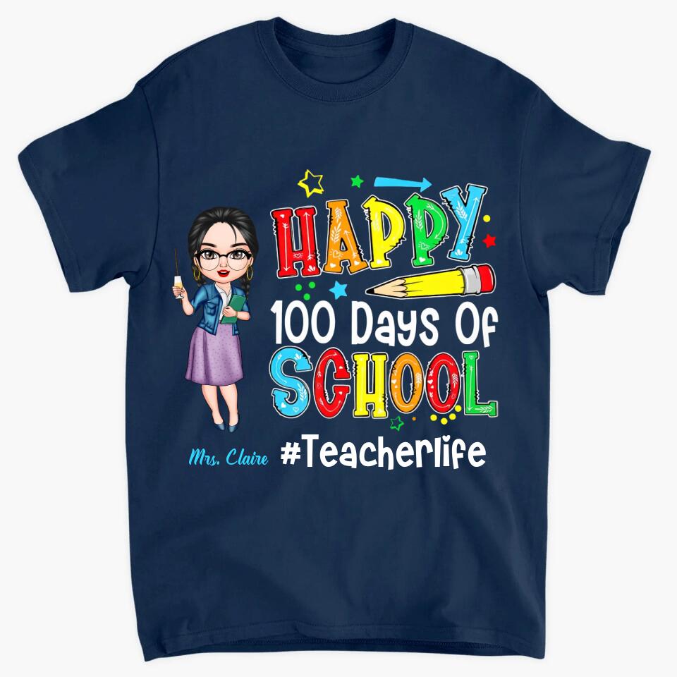 Personalized T-shirt - Gift For Teacher - Happy 100 Days Of School ARND037
