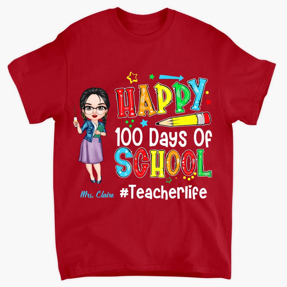 Personalized T-shirt - Gift For Teacher - Happy 100 Days Of School ARND037