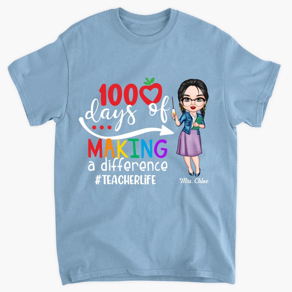 Personalized T-shirt - Gift For Teacher - 100 Days Of Making A Difference ARND036
