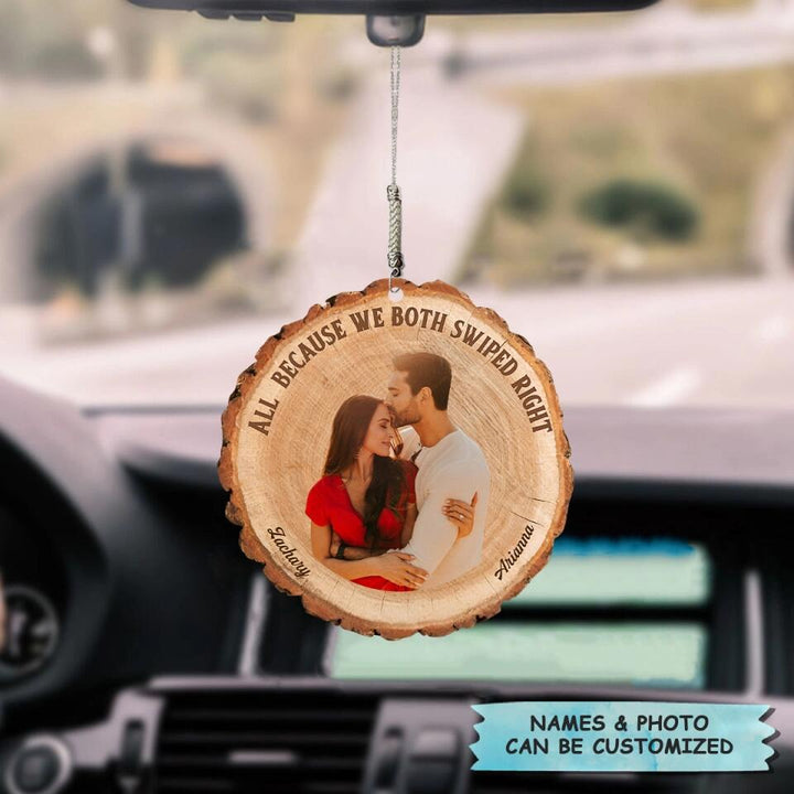 Personalized Car Hanging Ornament - Gift For Couple - All Because We Both Swiped ARND0014 AGCPD020