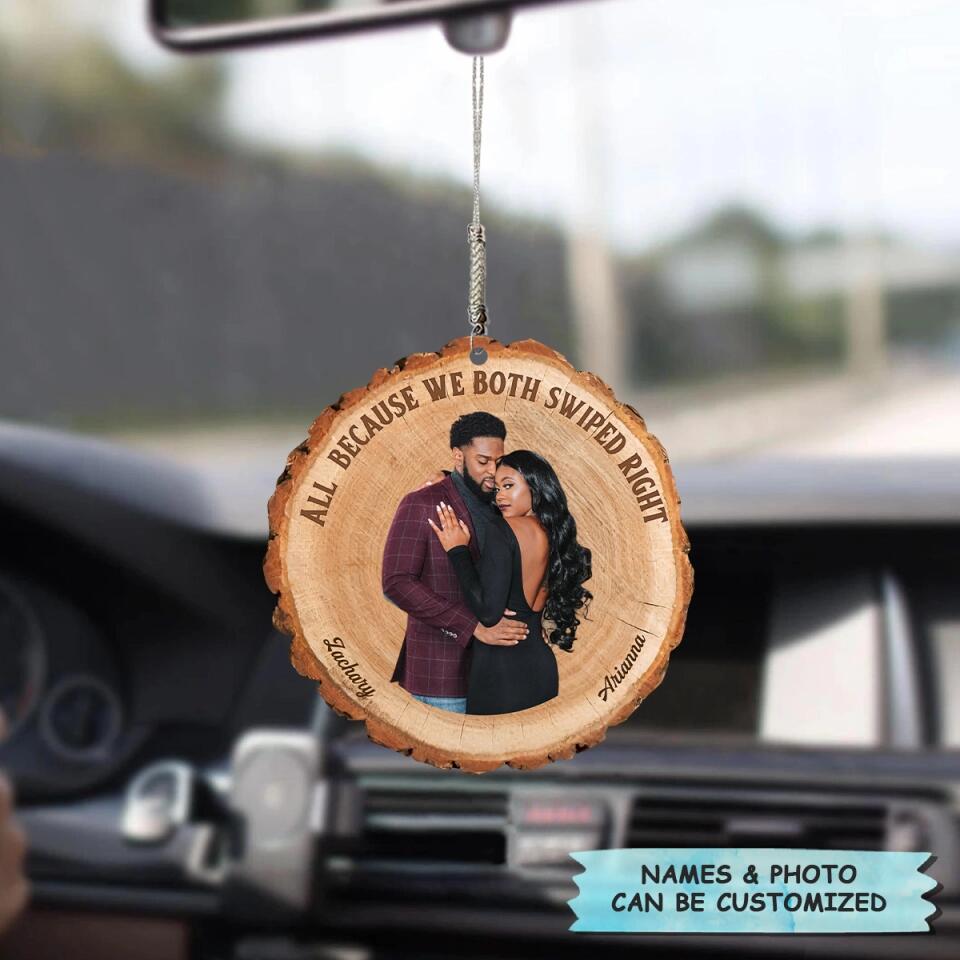 Personalized Car Hanging Ornament - Gift For Couple - All Because We Both Swiped ARND0014 AGCPD020