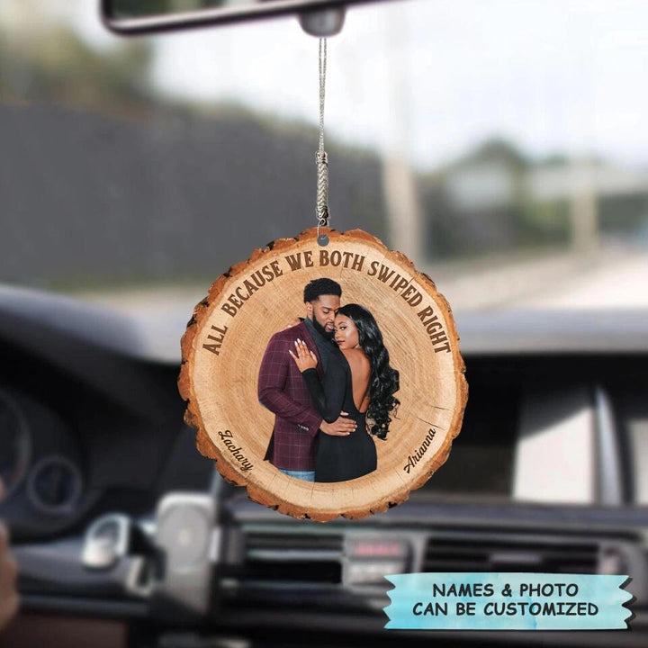 Personalized Car Hanging Ornament - Gift For Couple - All Because We Both Swiped ARND0014 AGCPD020
