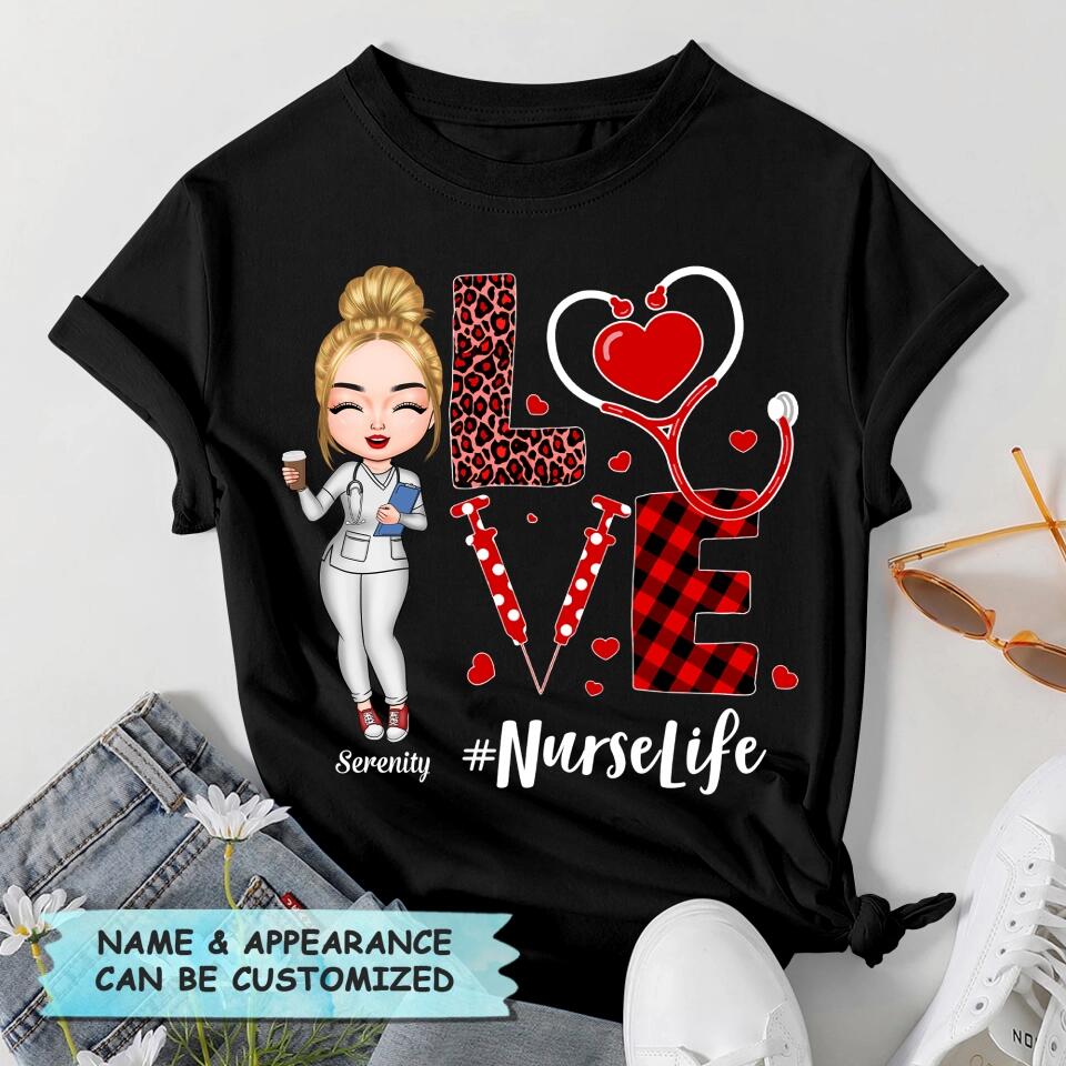 Personalized T-shirt - Gift For Nurse - Love Nurse Life ARND018