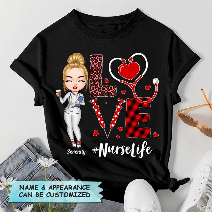 Personalized T-shirt - Gift For Nurse - Love Nurse Life ARND018