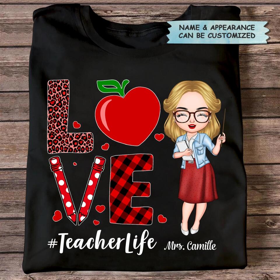 Personalized T-shirt - Gift For Teacher - Love Teacher Life ARND005