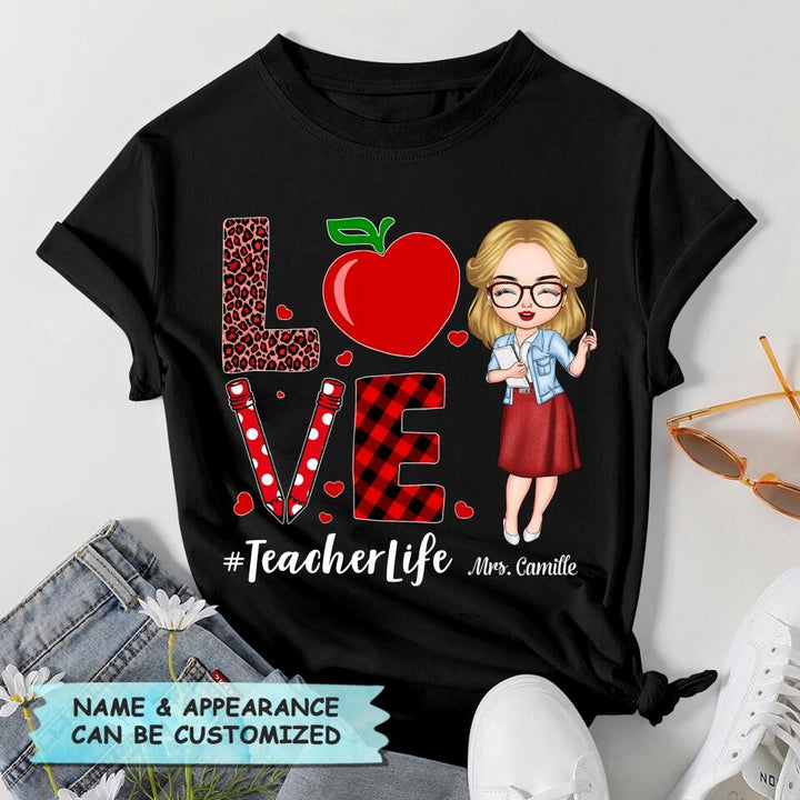 Personalized T-shirt - Gift For Teacher - Love Teacher Life ARND005