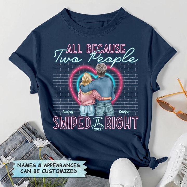 Personalized T-shirt - Gift For Couple - All Because Two People Swiped Right ARND0014