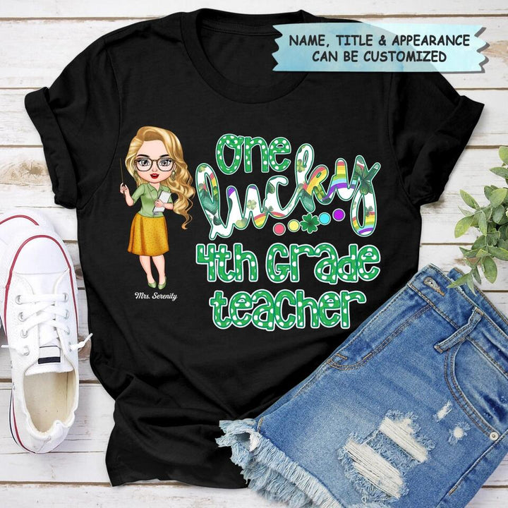 Personalized T-shirt - Gift For Teacher - One Lucky Teacher ARND018