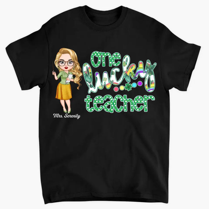 Personalized T-shirt - Gift For Teacher - One Lucky Teacher ARND018