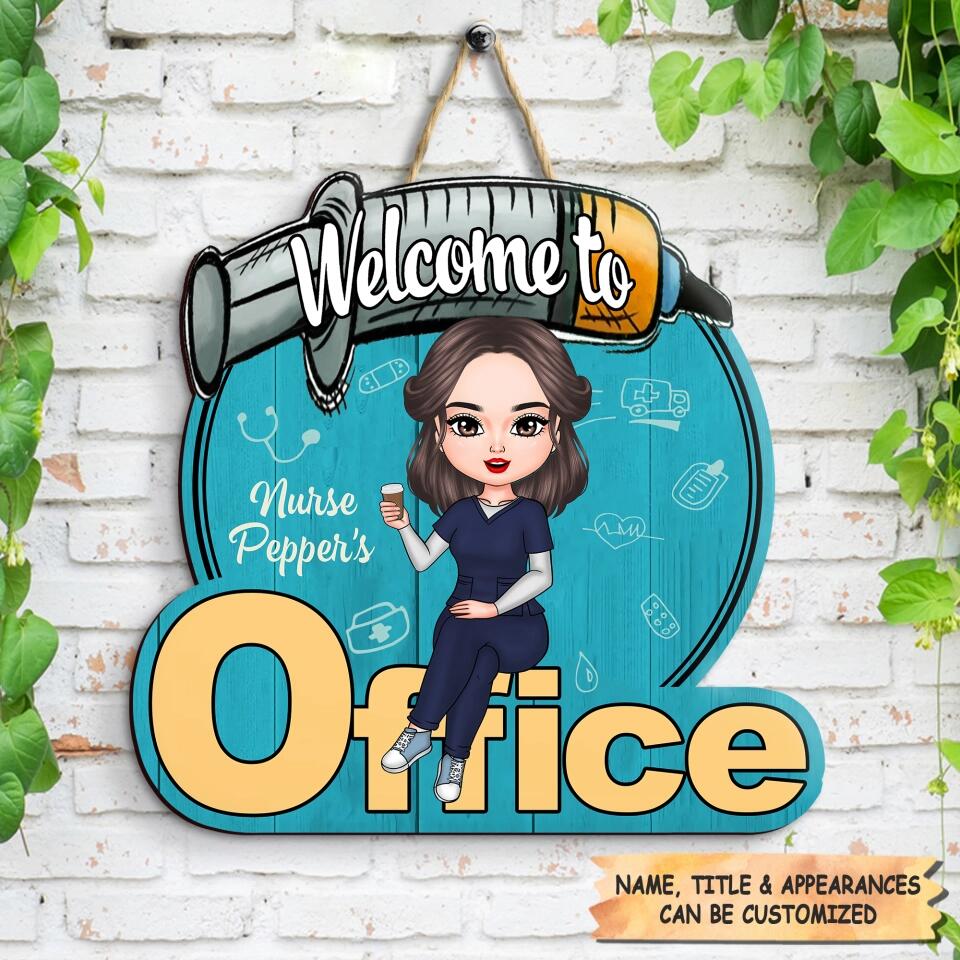 Personalized Door Sign - Birthday Gift For Nurse - Welcome To My Office ARND018