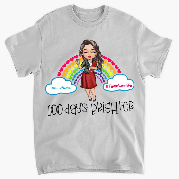 Personalized T-shirt - Gift For Teacher - 100 Days Brighter ARND036