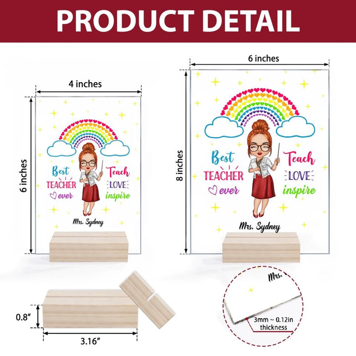 Personalized Acrylic Plaque - Gift For Teacher - Teach Love Inspire Teacher ARND037
