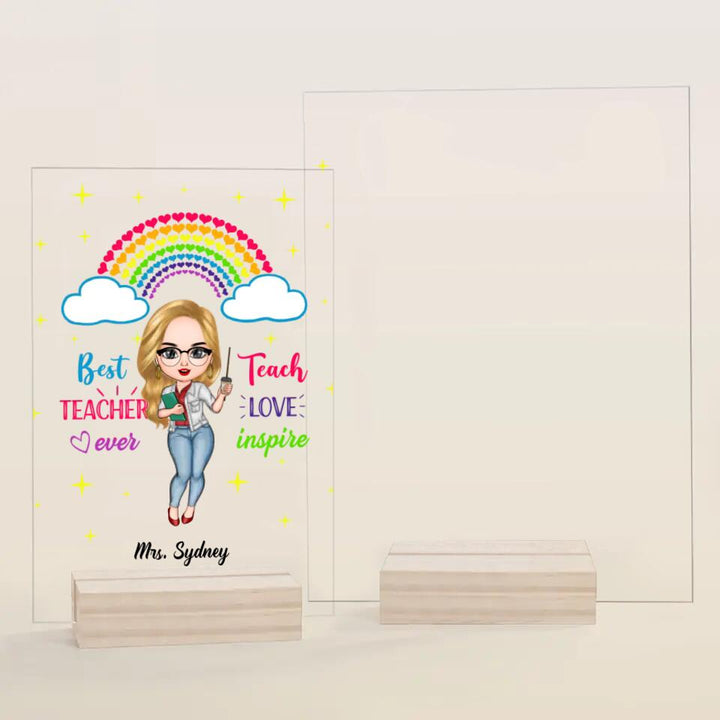 Personalized Acrylic Plaque - Gift For Teacher - Teach Love Inspire Teacher ARND037
