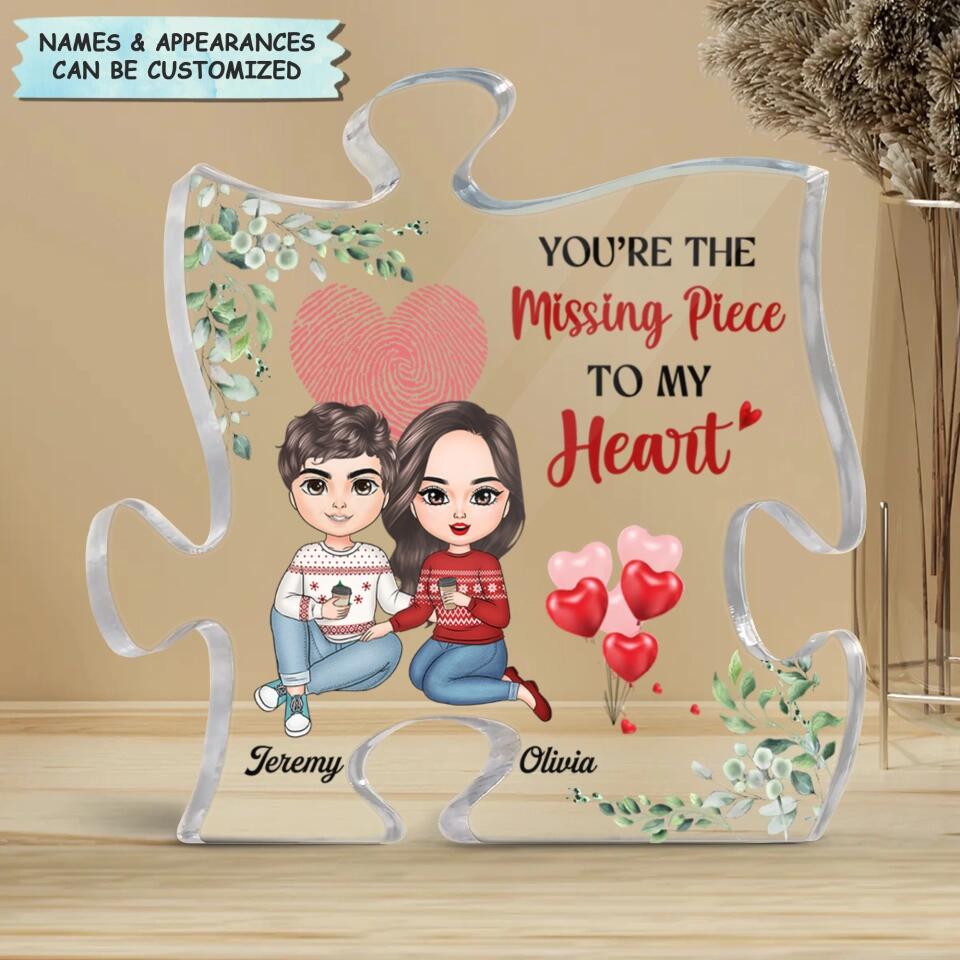Personalized Puzzle Acrylic Plaque - Gift For Couple - You're My Missing Piece To My Heart ARND018