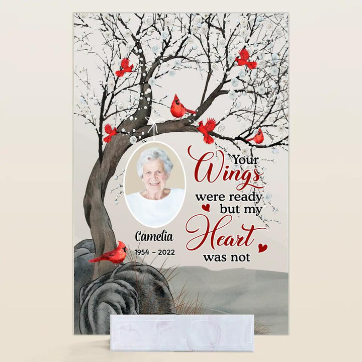 Personalized Acrylic Plaque - Gift For Family - Your Wings Were Ready But My Heart Was Not ARND037