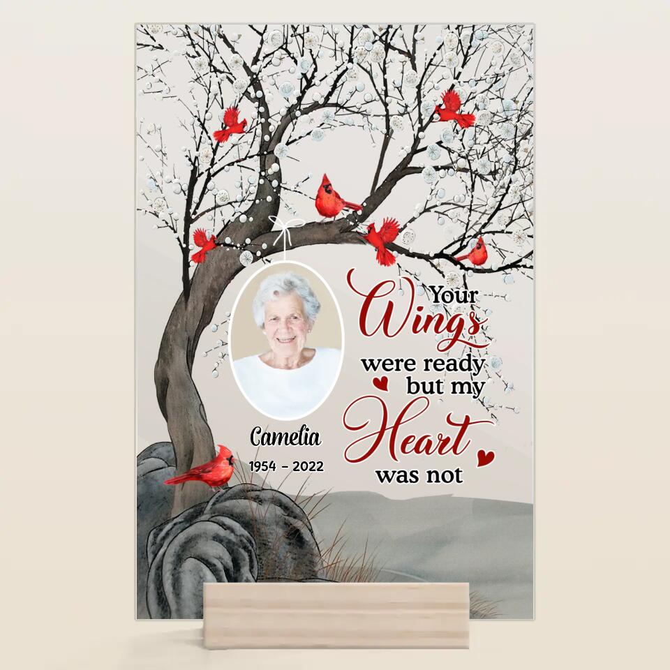 Personalized Acrylic Plaque - Gift For Family - Your Wings Were Ready But My Heart Was Not ARND037