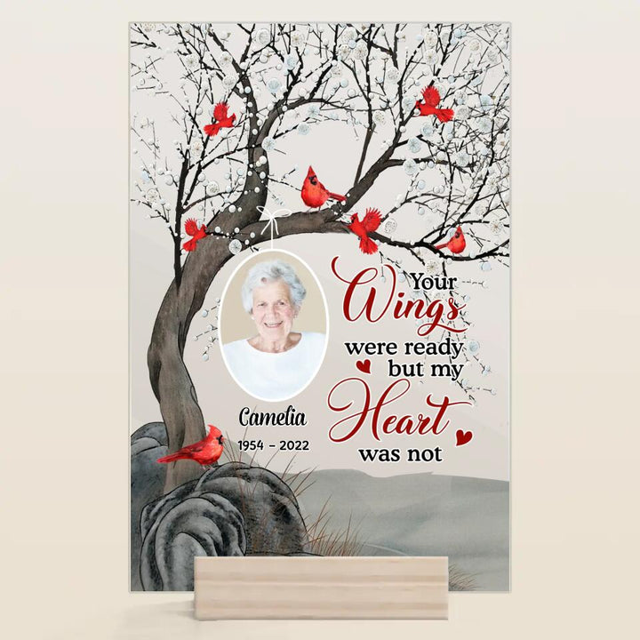 Personalized Acrylic Plaque - Gift For Family - Your Wings Were Ready But My Heart Was Not ARND037