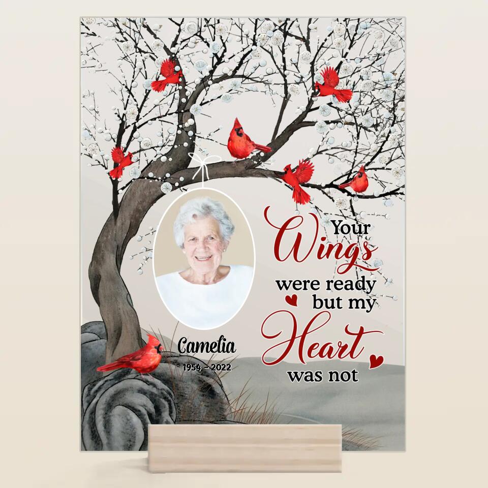 Personalized Acrylic Plaque - Gift For Family - Your Wings Were Ready But My Heart Was Not ARND037