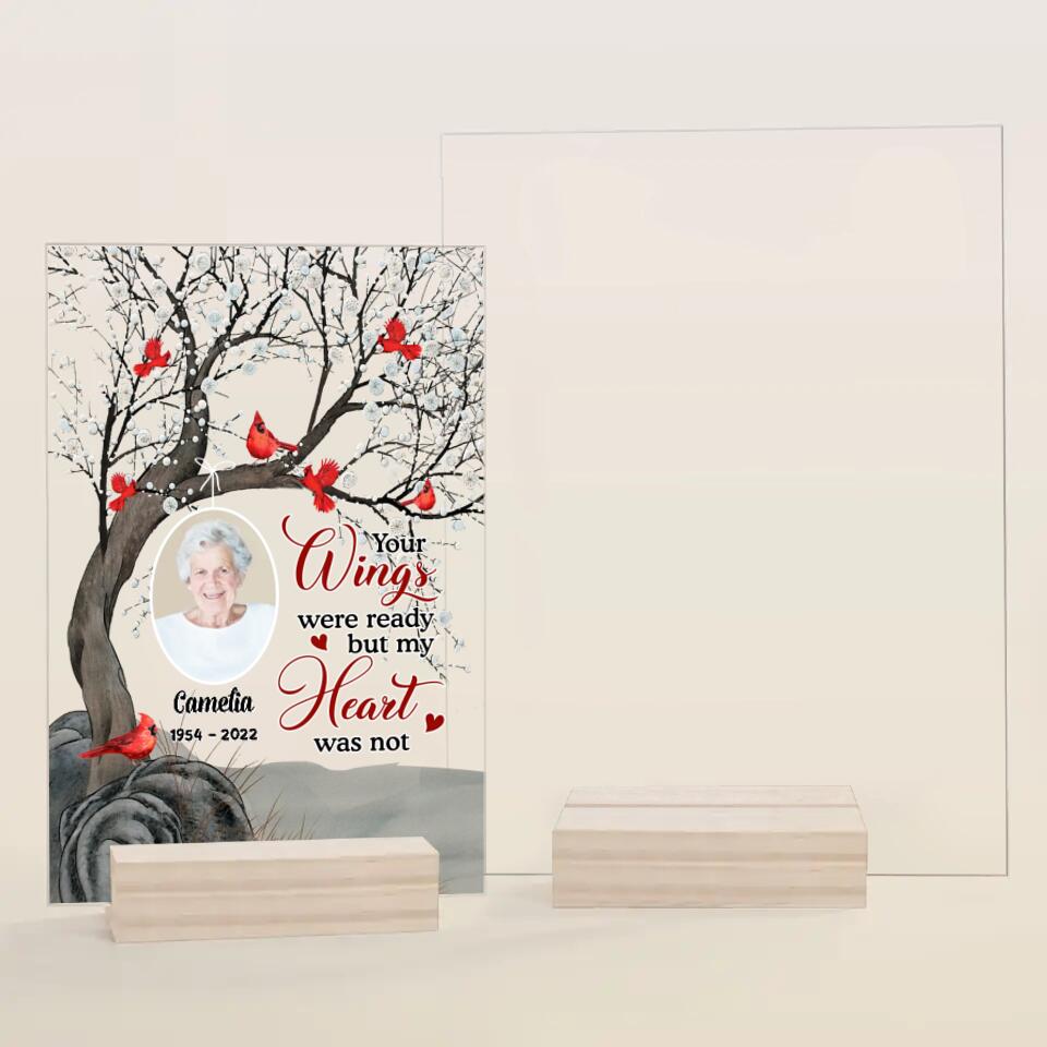Personalized Acrylic Plaque - Gift For Family - Your Wings Were Ready But My Heart Was Not ARND037