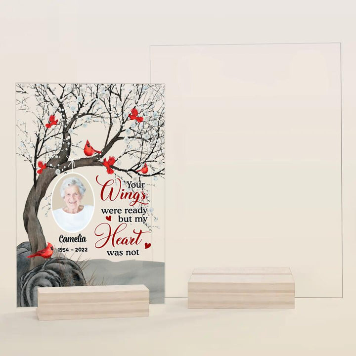 Personalized Acrylic Plaque - Gift For Family - Your Wings Were Ready But My Heart Was Not ARND037
