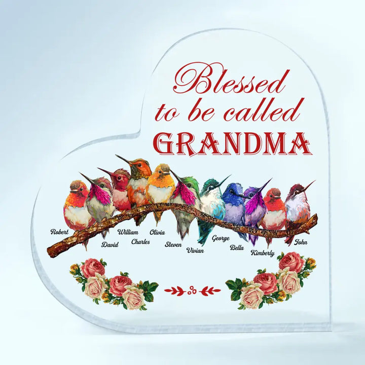 Personalized Heart-shaped Acrylic Plaque - Gift For Grandma - Blessed To Be Called Grandma ARND018