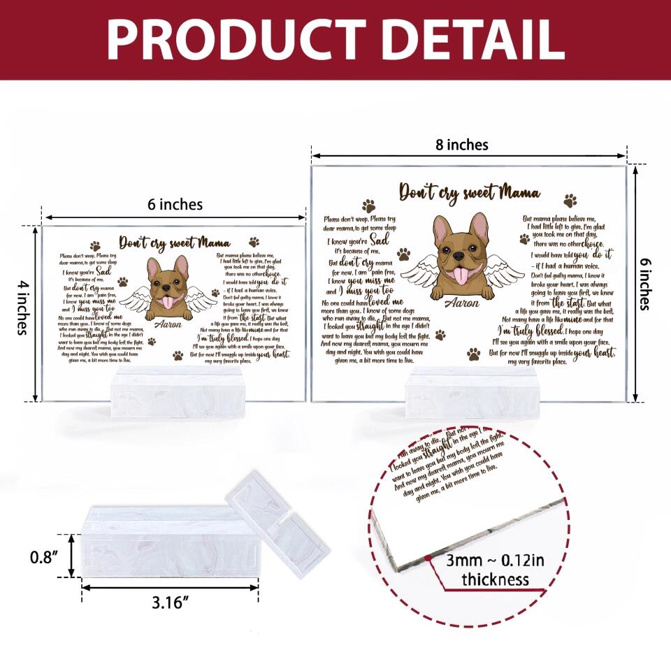 Personalized Acrylic Plaque - Gift For Pet Lover - Don't Cry Sweet Mama ARND0014