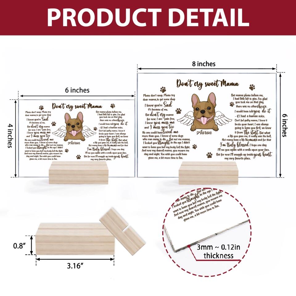 Personalized Acrylic Plaque - Gift For Pet Lover - Don't Cry Sweet Mama ARND0014