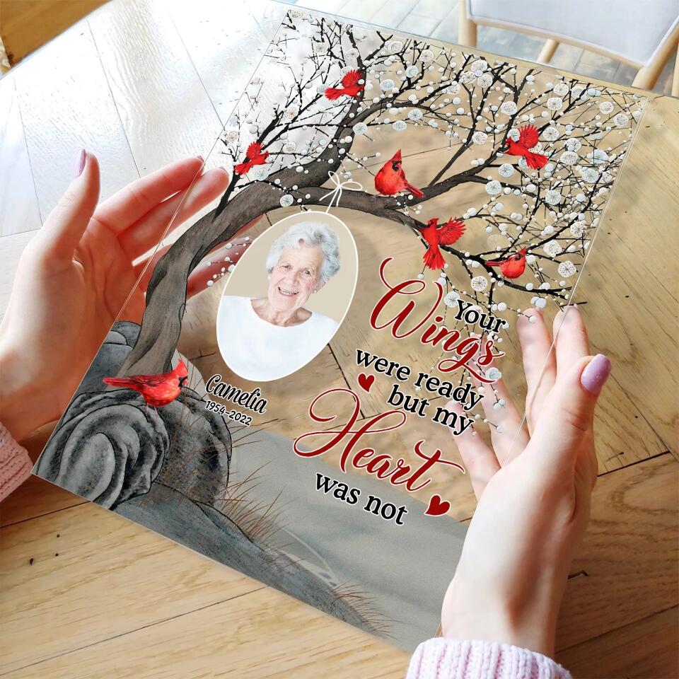 Personalized Acrylic Plaque - Gift For Family - Your Wings Were Ready But My Heart Was Not ARND037