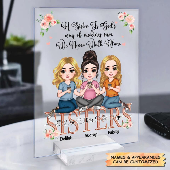 Personalized Acrylic Plaque - Gift For Family Member - I'll Be There For You ARND0014